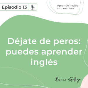 aprende-ingles-a-tu-manera-podcast-episodio-13